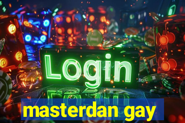 masterdan gay